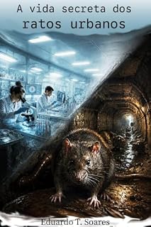 Livro A vida secreta dos ratos urbanos : O que a ciência descobriu sobre um dos animais mais inteligentes das cidades