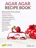 Agar Agar Cookbook 2: 18 Recipes Published by the