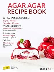 Agar Agar Cookbook 2: 18 Recipes Published by the
