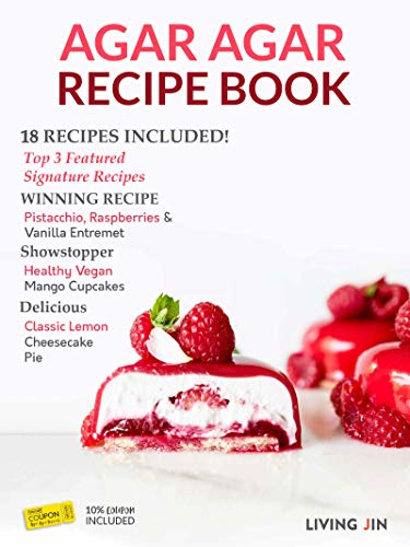 Agar Agar Cookbook 2: 18 Recipes Published by the