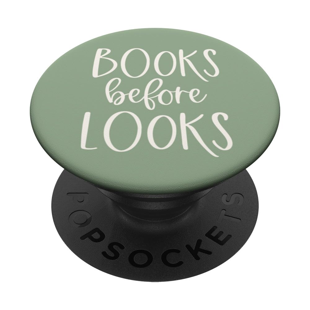 Book Nerd Books Before Looks Book Worm Book Lover Pale Green PopSockets Swappable PopGrip