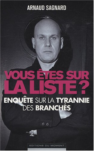 Vous etes sur la liste ? (French Edition) by Arnaud Sagnard (Paperback)
