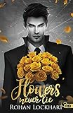 Flowers Never Lie by