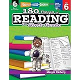 180 Days of Reading for Sixth Grade Easy-to-Use 6th Grade Workbook to Improve Reading Comprehension Quickly, Fun Daily Phonics Practice for 6th Grade Reading (180 Days of Practice)