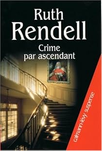 Crime Par Ascendant Ruth Rendell Babelio
