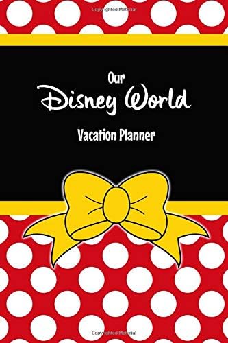 Our Disney World Vacation Planner: Minnie Red style travel sized Walt Disney World Orlando Vacation Planner, plan hotels, dining, fast passes and ... daily. Your perfect holiday preparation tool Paperback – 18 Nov 2019