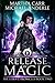 Release Of Magic: The Revelations of Oriceran (The Leira Chronicles Book 2)