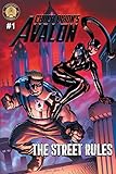Chuck Dixon's Avalon #1: The Street Rules by Chuck Dixon, Frank Fosco
