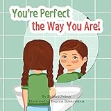 You're Perfect the Way You Are!