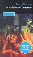Sociedad del cansancio, La (2ª ed.)