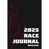 2025 RACE JOURNAL Illustrated: A companion to track all action in the 2025 season