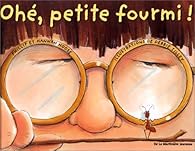 couverture de : Oh&eacute;,petite fourmi!
