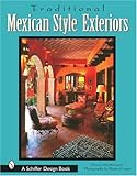 Traditional Mexican Style Exteriors by 