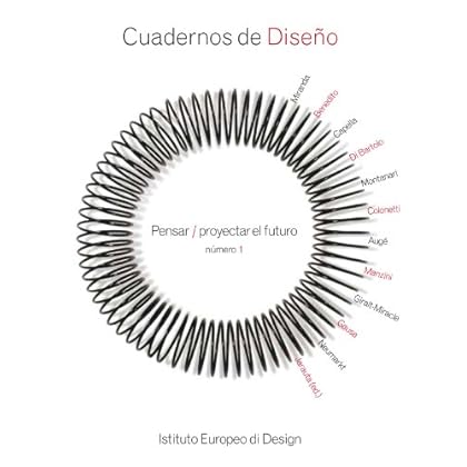 Cuadernos de Diseño 1: Pensar - proyectar el futuro