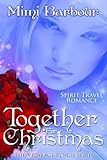 Together for Christmas (The Vicarage Bench Series Book 6)