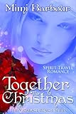 Together for Christmas (The Vicarage Bench Series Book 6)