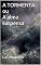Livro A TORMENTA ou A alma suspensa