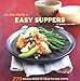 The Big Book of Easy Suppers: 270 Delicious Recipes for Casual Everyday Cooking
