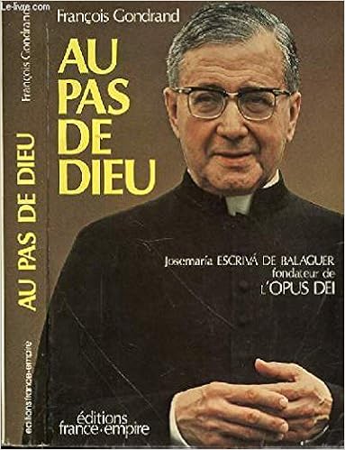 Amazon Fr Au Pas De Dieu Gondrand Francois Livres