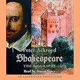 Shakespeare: The Biography by