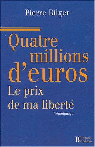 4 millions d'euros le prix de ma liberté by (Paperback)