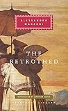 The Betrothed (Everyman's Library Classics Series) by Alessandro Manzoni, Jonathan Keates