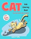 Cat Kids Coloring Book +Fun Facts about Cats & Kittens: Children Activity Book for Boys & Girls Age by Jackie D. Fluffy