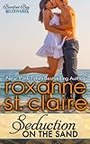 Seduction on the Sand (The Barefoot Bay Billionaires) (Volume 2)