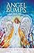 Angel Bumps: Hello from Heaven by Anne Bardsley