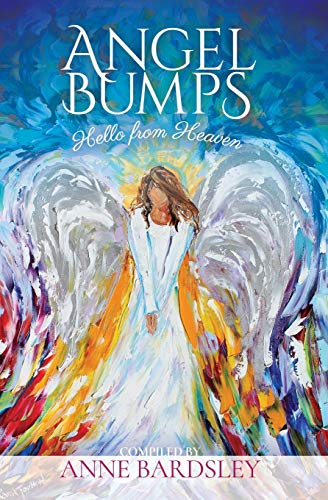 Angel Bumps: Hello from Heaven by Anne Bardsley