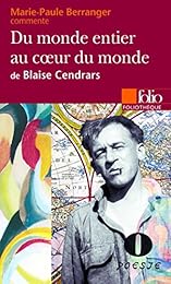 " Du monde entier au coeur du monde" de Blaise Cendrars