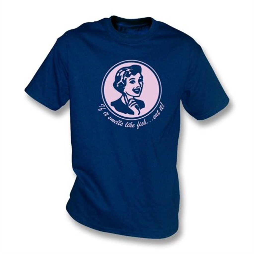If It Smells Like Fish Eat It T Shirt Color Navy Seknovelty