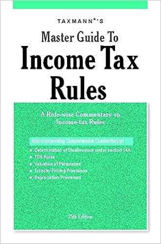 Master Guide to Income Tax Rules-A Rule-wise Commentary on Income-Tax Rules (25th Edition 2018) 