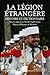 La Légion étrangère : Histoire et dictionnaire by