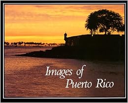 Images of Puerto Rico Images of Puerto Rico