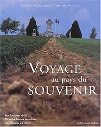 Voyage au pays du souvenir, 1914-1918