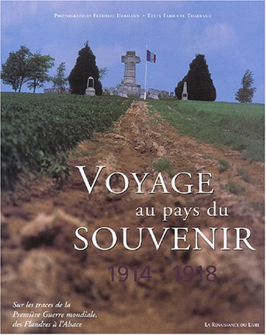 Voyage au pays du souvenir, 1914-1918