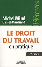 Le  droit du travail en pratique