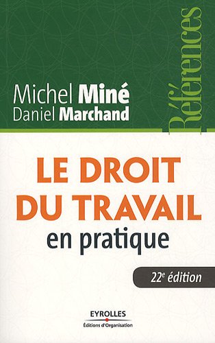 Le  droit du travail en pratique