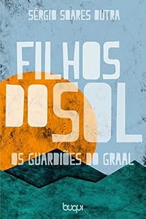 Livro Filhos do sol: os guardiões do Graal