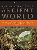 The History of the Ancient World: From the Earliest Accounts to the Fall of Rome
