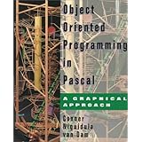Object-Oriented Programming in Pascal: A Graphical Approach