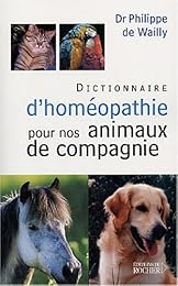 Dictionnaire d'homéopathie pour nos animaux de compagnie