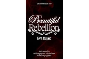 Beautiful Rebellion (Untamable Book 1)