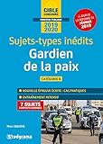 Gardien de la paix Catégorie B : Sujets-types inédits by 
