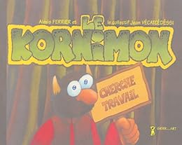 Le  Kornimon cherche travail