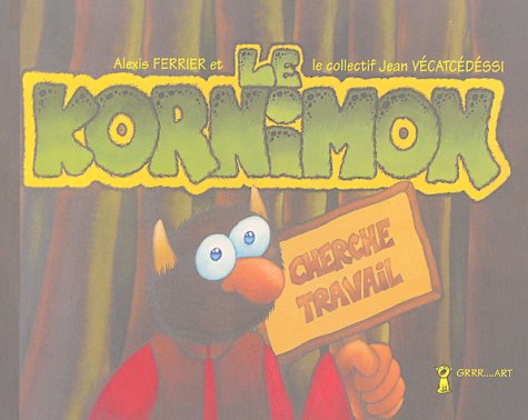 Le  Kornimon cherche travail