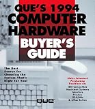 Que's Computer Hardware Buyer's Guide, 1994, Smith, Bud E., 1565292812
