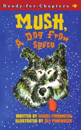 Mush, A Dog From Space