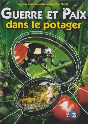 Guerre Et Paix Dans Le Potager